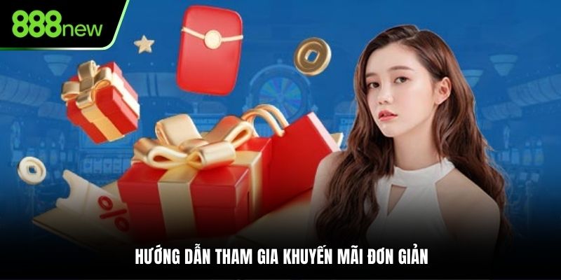Hướng dẫn tham gia khuyến mãi đơn giản