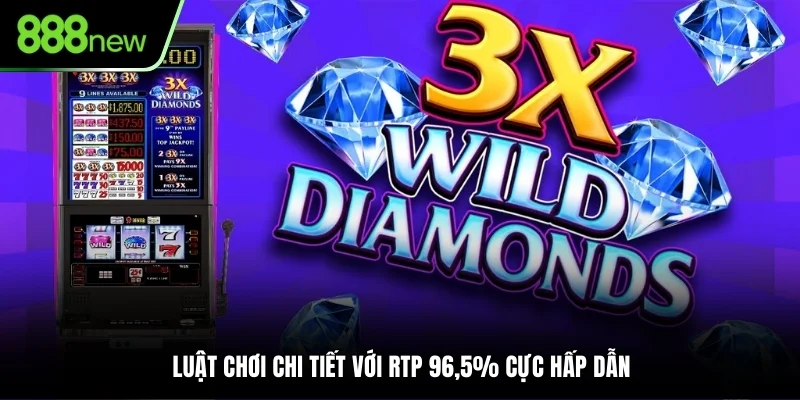 Luật chơi chi tiết với RTP 96,5% cực hấp dẫn