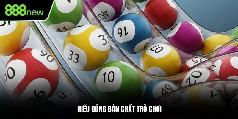 Hiểu đúng bản chất trò chơi