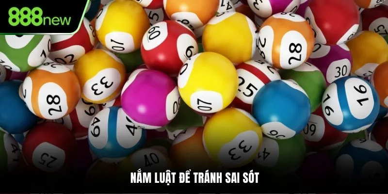 Nắm luật xổ số miền nam để tránh sai sót